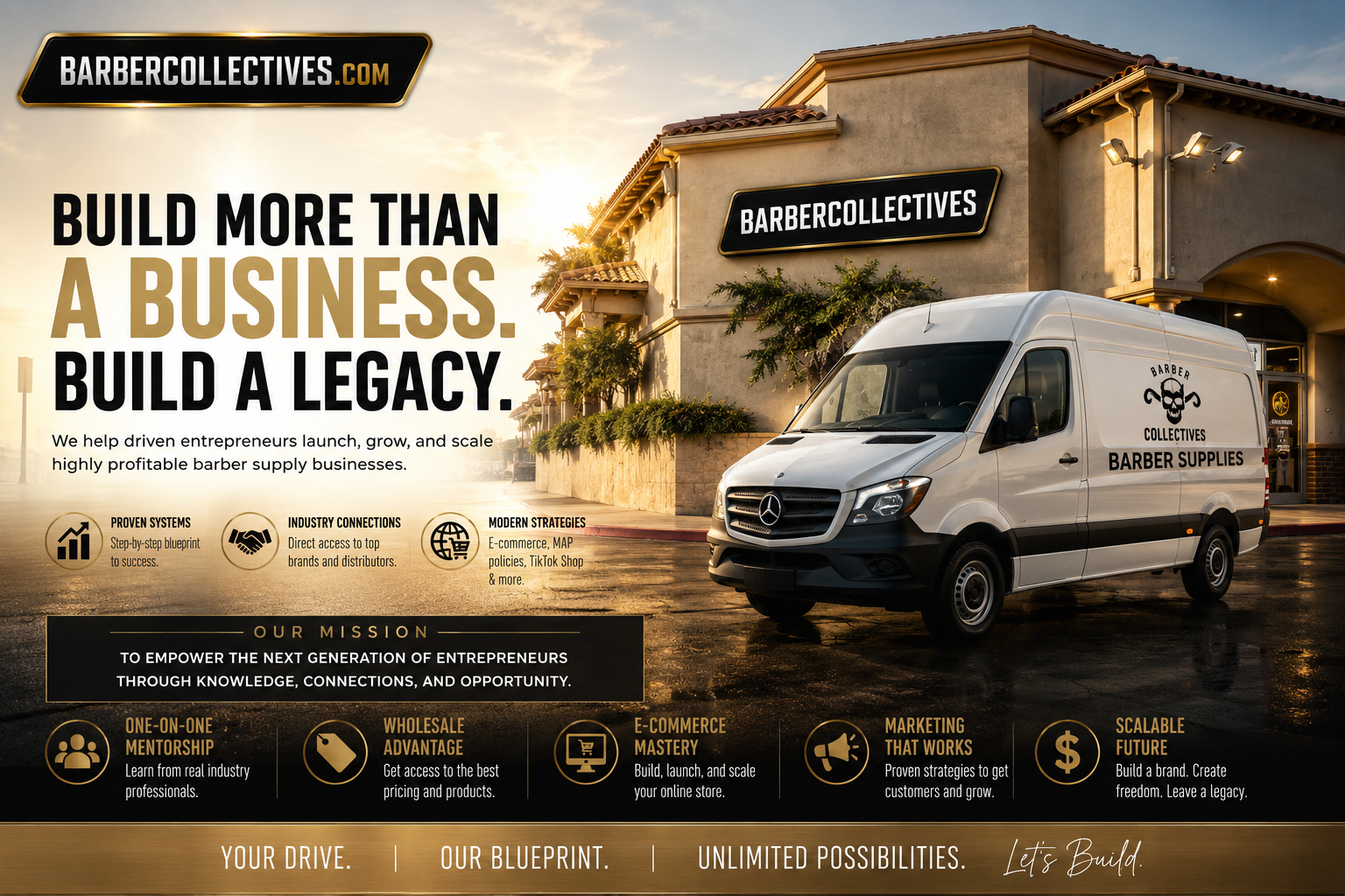 Barber Collectives Business Partner Program campaign showing a barber supply storefront and delivery van with the message Build More Than a Business. Build a Legacy.